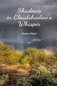 Shadows in Cloudshadow's Whisper