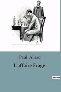 L'affaire Frogé