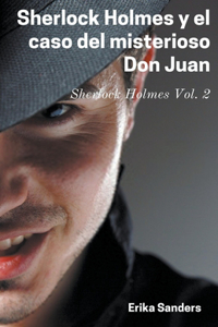 Sherlock Holmes y el Caso del Misterioso Don Juan