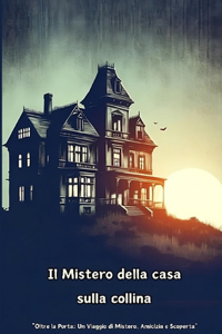 Il Mistero della casa sulla collina