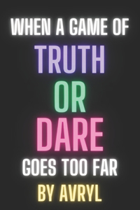TRUTH or DARE