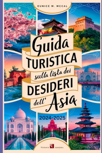 Guida turistica sulla lista dei desideri dell'Asia 2024 2025