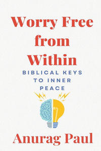 Worry Free from Within