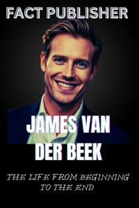 James Van Der Beek the Life from Beginning to the End