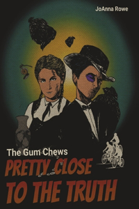 Gum Chews: Pretty Close to the Truth