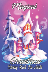 Magical Christmas Coloring Book for Adults