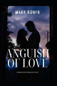 Anguish of Love