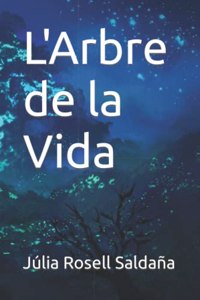 L'Arbre de la Vida