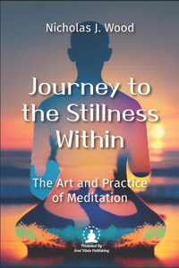 Journey to the Stillness Within