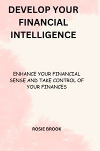 Develop your financial intelligence