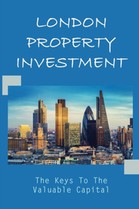 London Property Investment