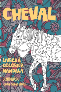 Livres à colorier Mandala - Gros caractères - Animaux - Cheval