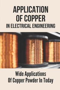 Application Of Copper In Electrical Engineering