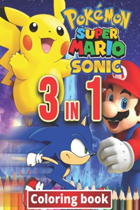 3 in 1 Coloring Book Pokemon, Sonic, Super Mario