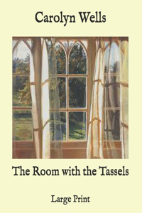 The Room with the Tassels