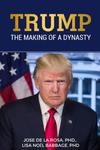 Trump: The Making of a Dynasty