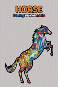 Horse Coloring Book For Adults
