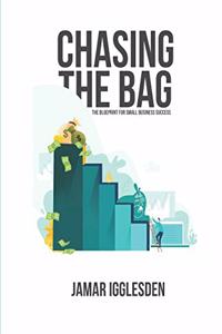 Chasing The Bag