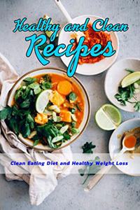 Healthy and Clean Recipes