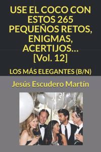 USE EL COCO CON ESTOS 265 PEQUEÑOS RETOS, ENIGMAS, ACERTIJOS... [Vol. 12]
