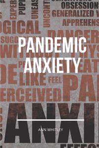 Pandemic Anxiety