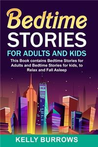 Bedtime Stories for Adults and Kids