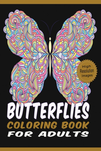 Butterflies Coloring Book for Adults: Floral Butterflies with Diverse Styled Coloring Pages - Large Size High Resolution Line Drawings for Relaxation & Stress Relief