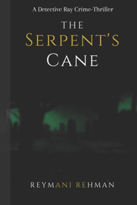 The Serpent's Cane