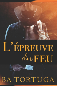 L'épreuve du feu