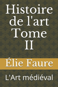 Histoire de l'art Tome II