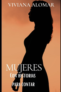 Mujeres con historias para contar