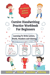 Cursive Handwriting Practice Workbook For Beginners