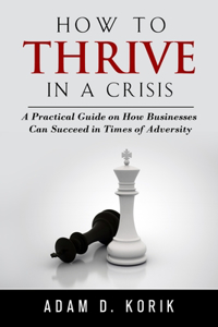 How to thrive in a crisis