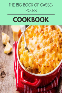 The Big Book Of Casseroles Cookbook