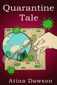 Quarantine Tale