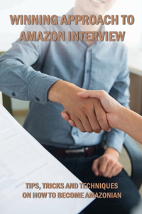 Winning Approach To Amazon Interview