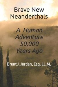 Brave New Neanderthals
