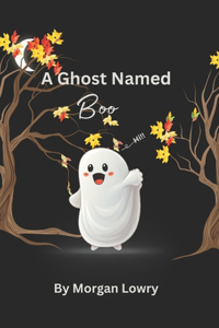 Ghost Named Boo