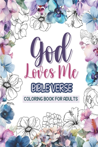 God Loves Me - Bible Verse Coloring Book for Adults