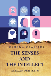 Senses and the Intellect