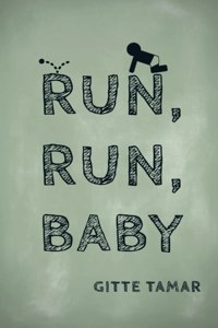 Run, Run, Baby