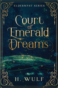 Court of Emerald Dreams