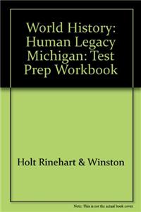 World History: Human Legacy Michigan: Test Prep Workbook