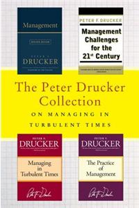 The Peter Drucker Collection on Managing in Turbulent Times