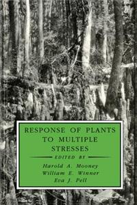 Response of Plants to Multiple Stresses