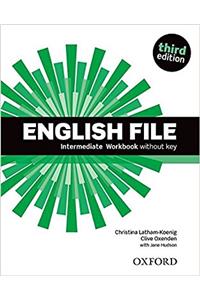 English File third edition: Intermediate: Workbook without key