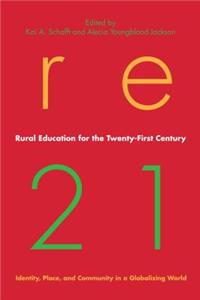 Rural Education for the Twenty-First Century