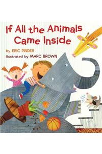 If All the Animals Came Inside