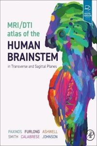 Mri/Dti Atlas of the Human Brainstem in Transverse and Sagittal Planes