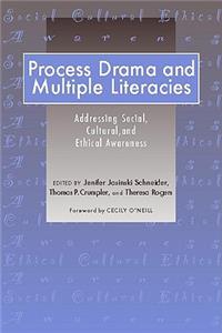 Process Drama and Multiple Literacies